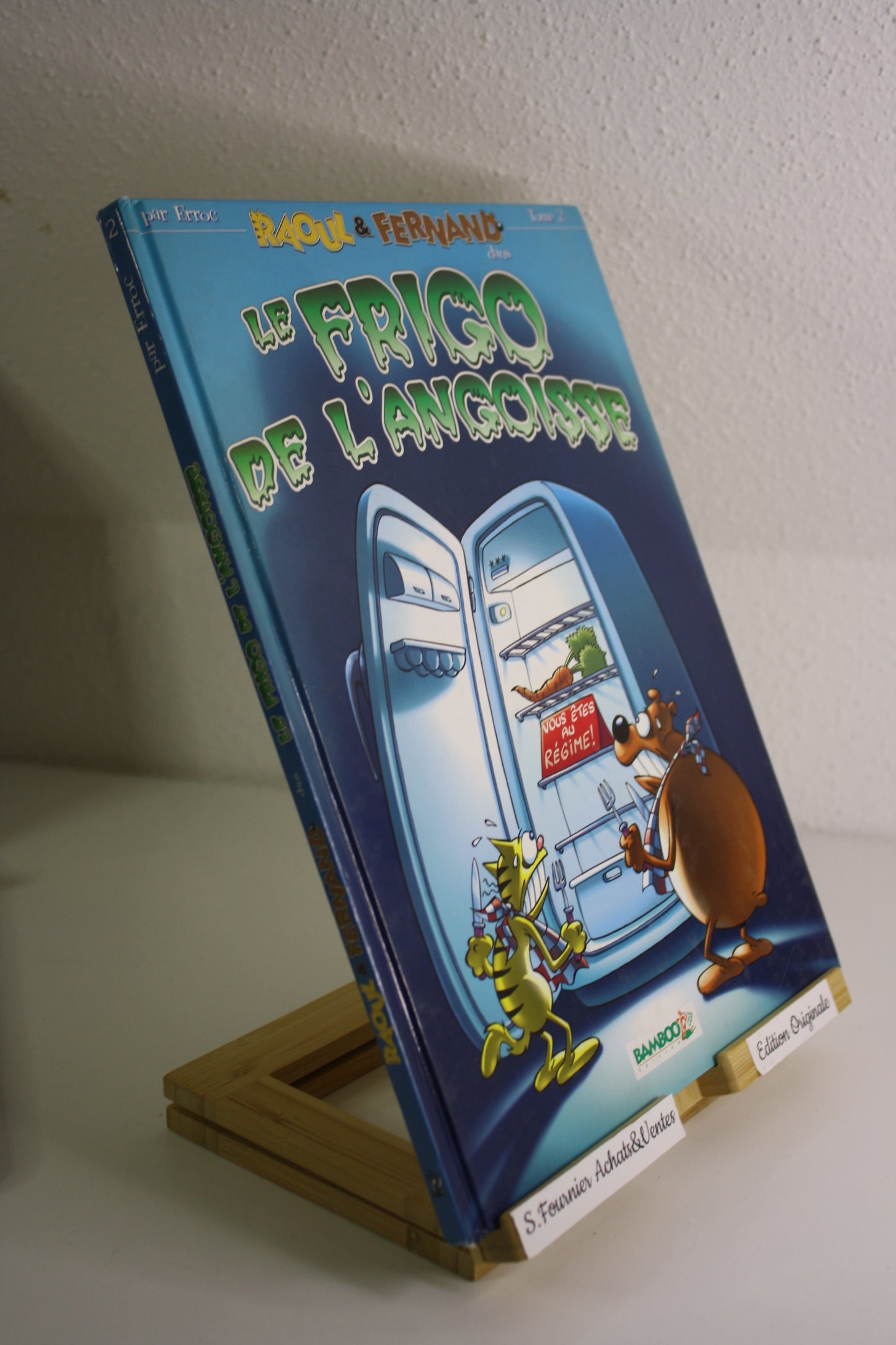 Le frigo de l’angoisse – Raoul et Fernand – Erroc – Bamboo – EO – 2004