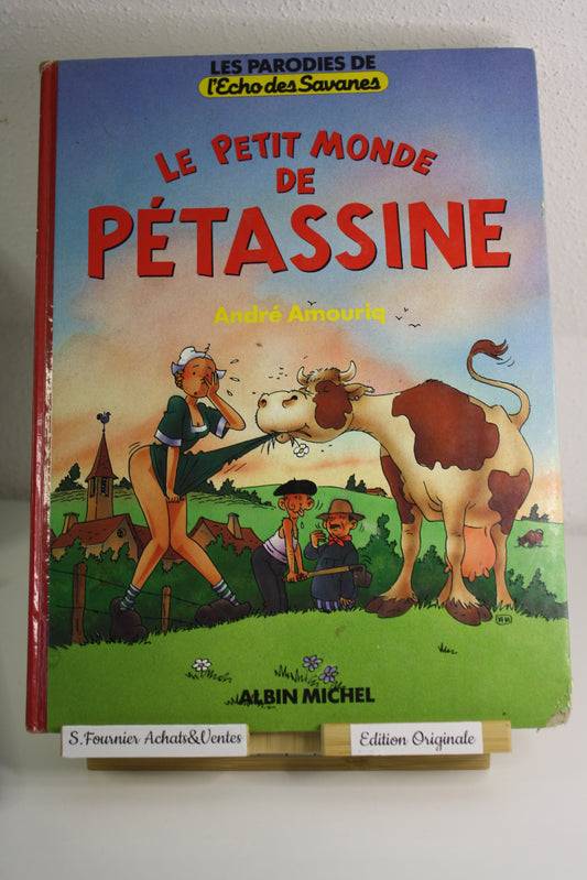 Le petit monde de Pétassine - Parodie – Amouriq – L’echos des savanes – EO – 1992