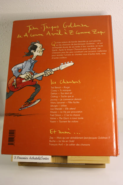 Chansons pour les yeux– Jean Jacque Goldman – Zep – Delcourt – EO – 2004