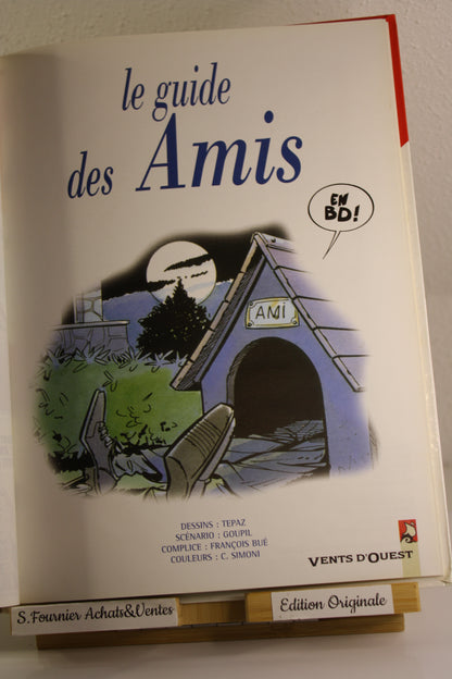 Le Guide des amis – Le guide – Tepaz Goupil – Vents d’Ouest – EO – 1997