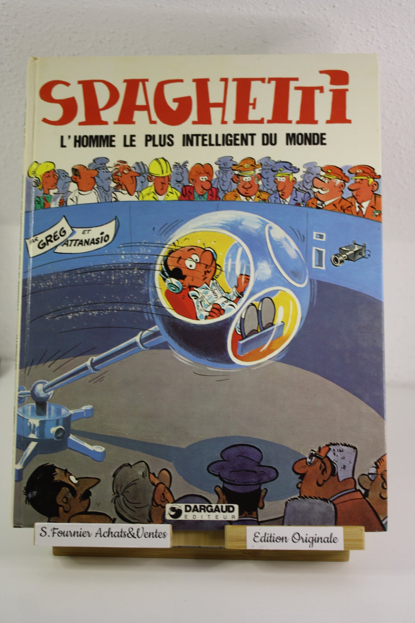 L‘homme le plus intelligent du monde – SSpaghetti – Greg Attanasio – Dargaud éditeur – EO – 1982