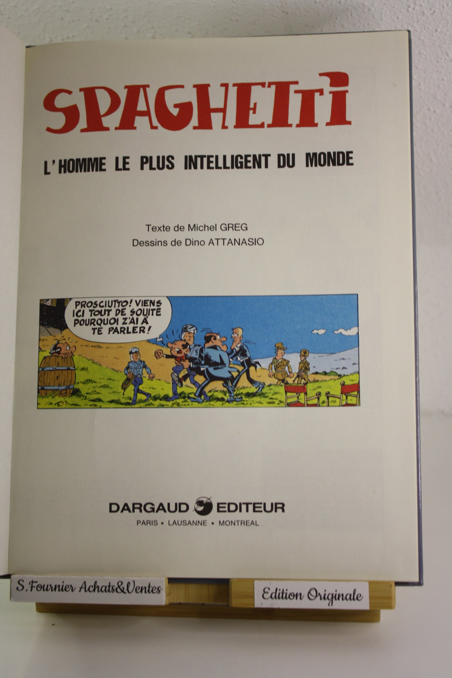 L‘homme le plus intelligent du monde – SSpaghetti – Greg Attanasio – Dargaud éditeur – EO – 1982