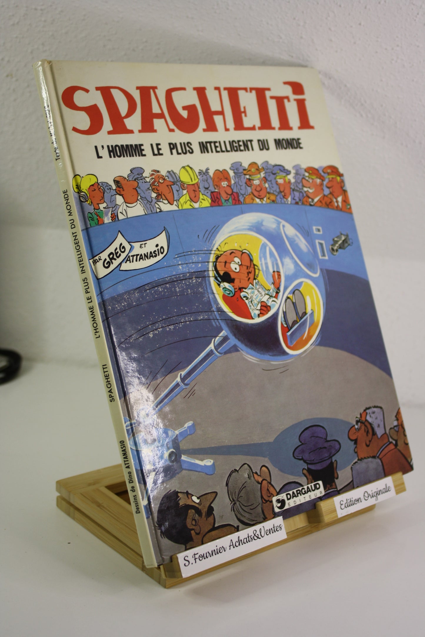 L‘homme le plus intelligent du monde – SSpaghetti – Greg Attanasio – Dargaud éditeur – EO – 1982