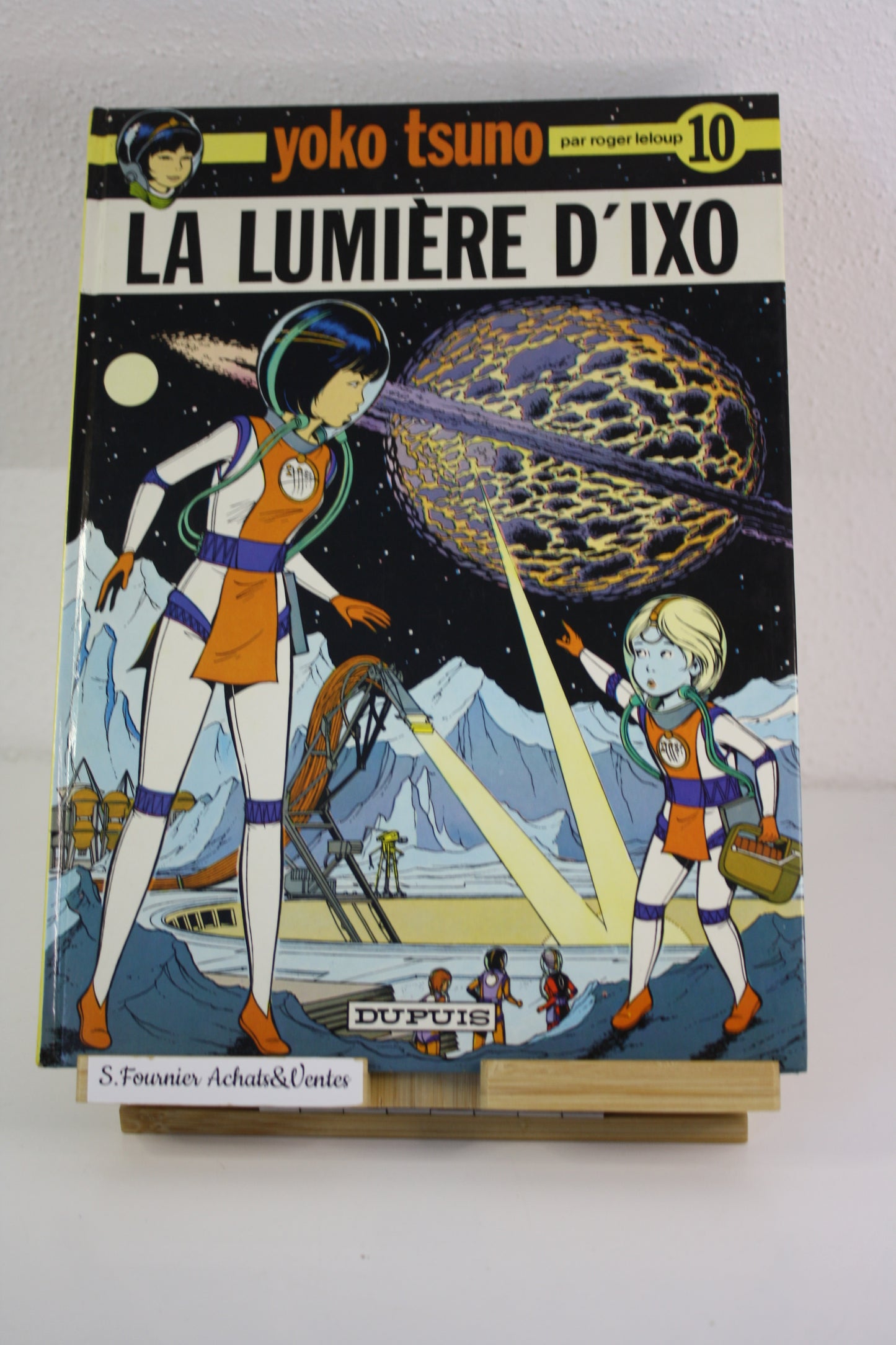 La lumière d’Ixo – Yoko Tsuno – Leblanc – Dupuis – Réédition – 1984