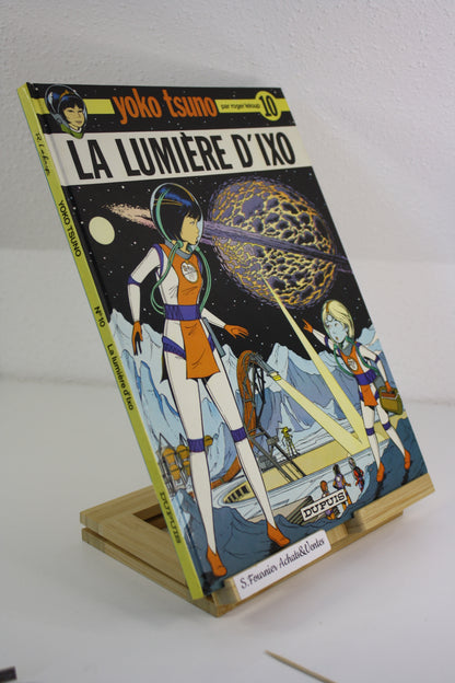La lumière d’Ixo – Yoko Tsuno – Leblanc – Dupuis – Réédition – 1984