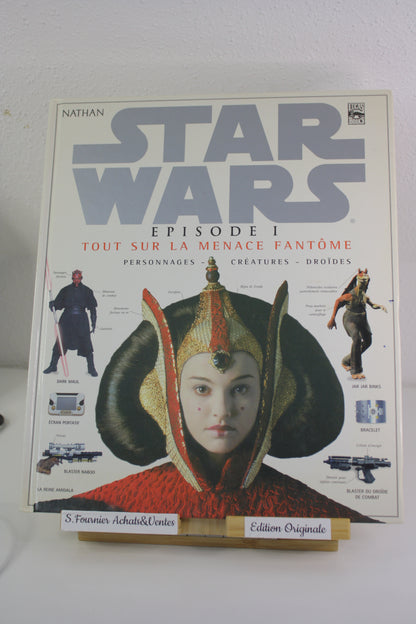 Tout sur la menace fantôme – Star wars – Reynolds - Nathan – EO – 1999