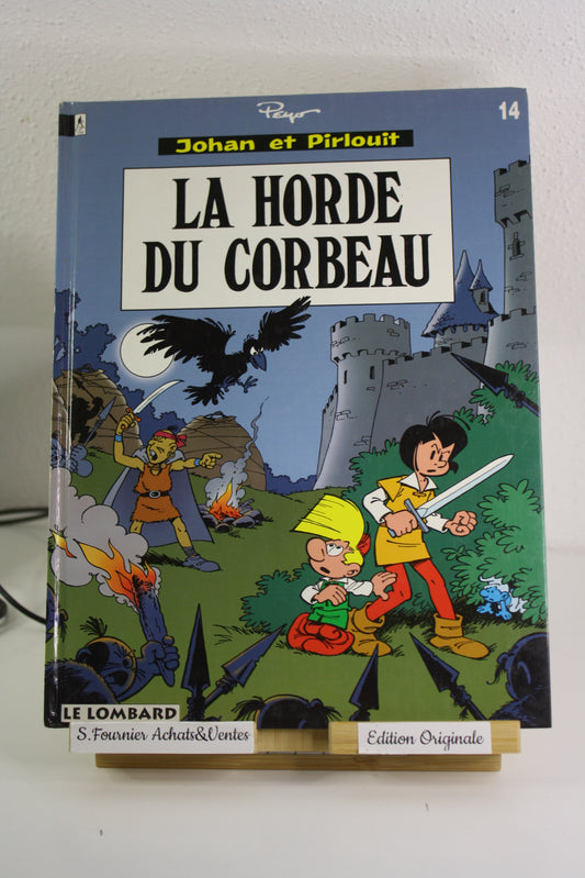La horde du corbeau – Johan et Pirlouit – Peyo – Le Lombard - EO – 1994