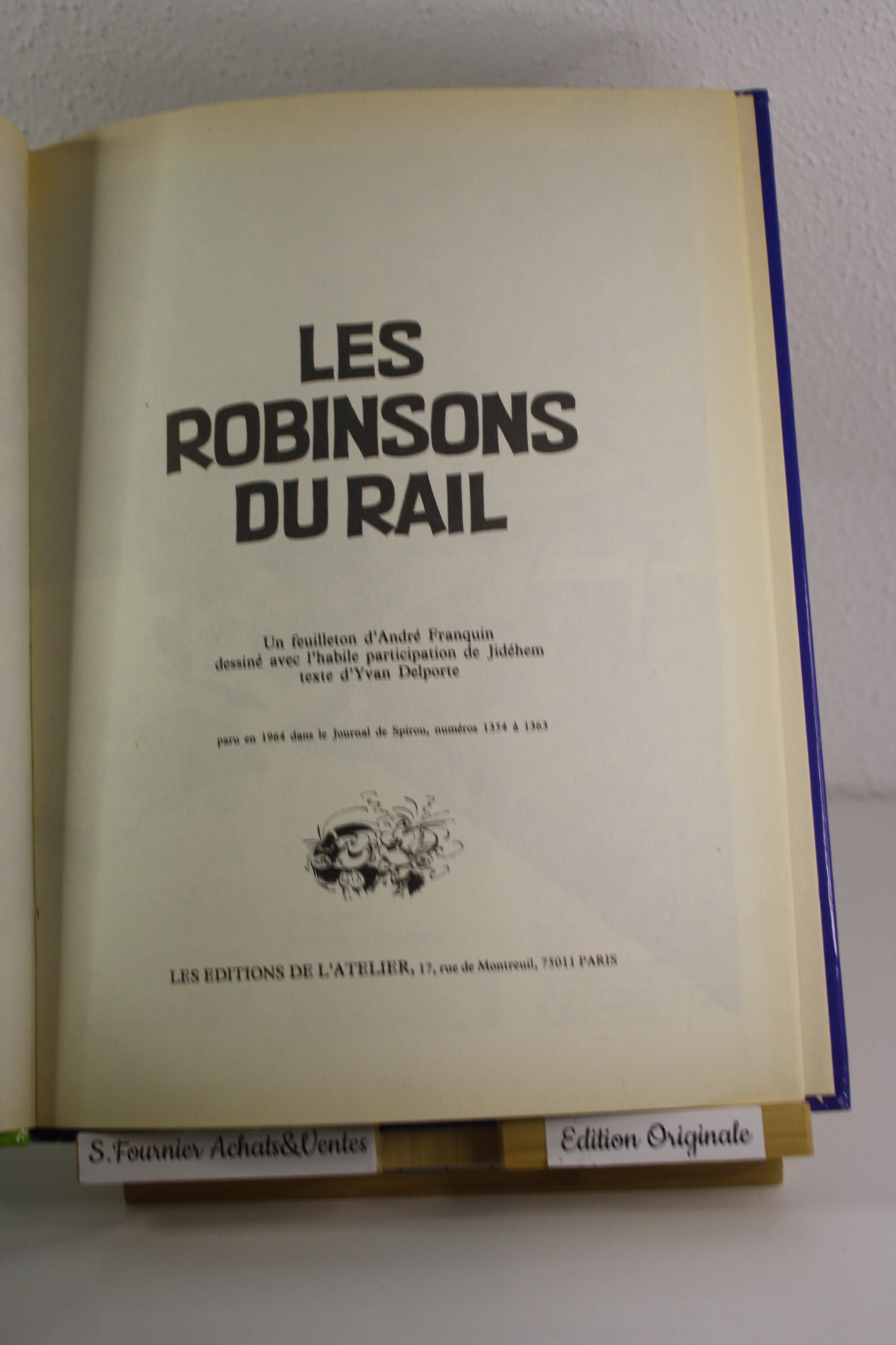 Les robinsons du rail – Gaston Spirou – Franquin Jidéhem – Edition de l’Atelier – EO – 1981