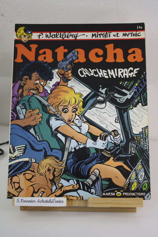 Cauchemirage – Natacha – Walthéry Mittéï Mythic – Marsu production – EO – 1989 - Nostalgia