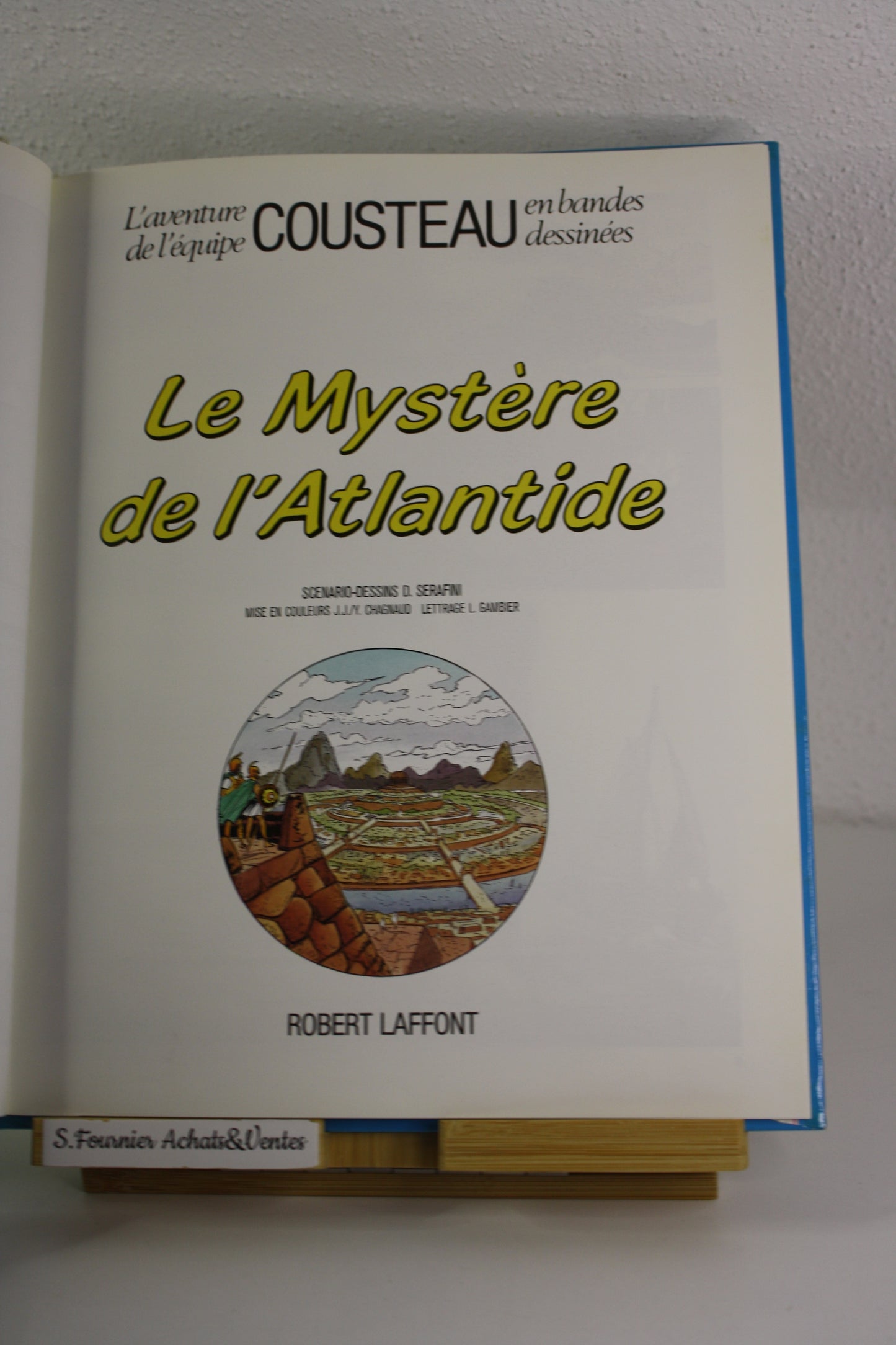 Le mystère de l’Atlantide – l’aventure de l’équipe Cousteau – Sérafini – Robert Laffont – Réédition – 1988