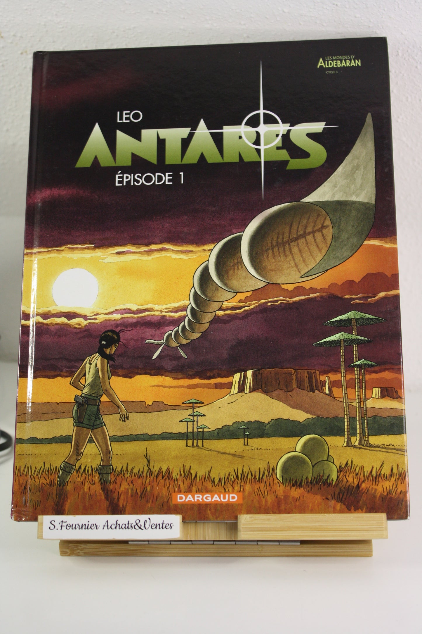 Episode 1 – Antares – Léo – Dargaud – Réédition – 2011
