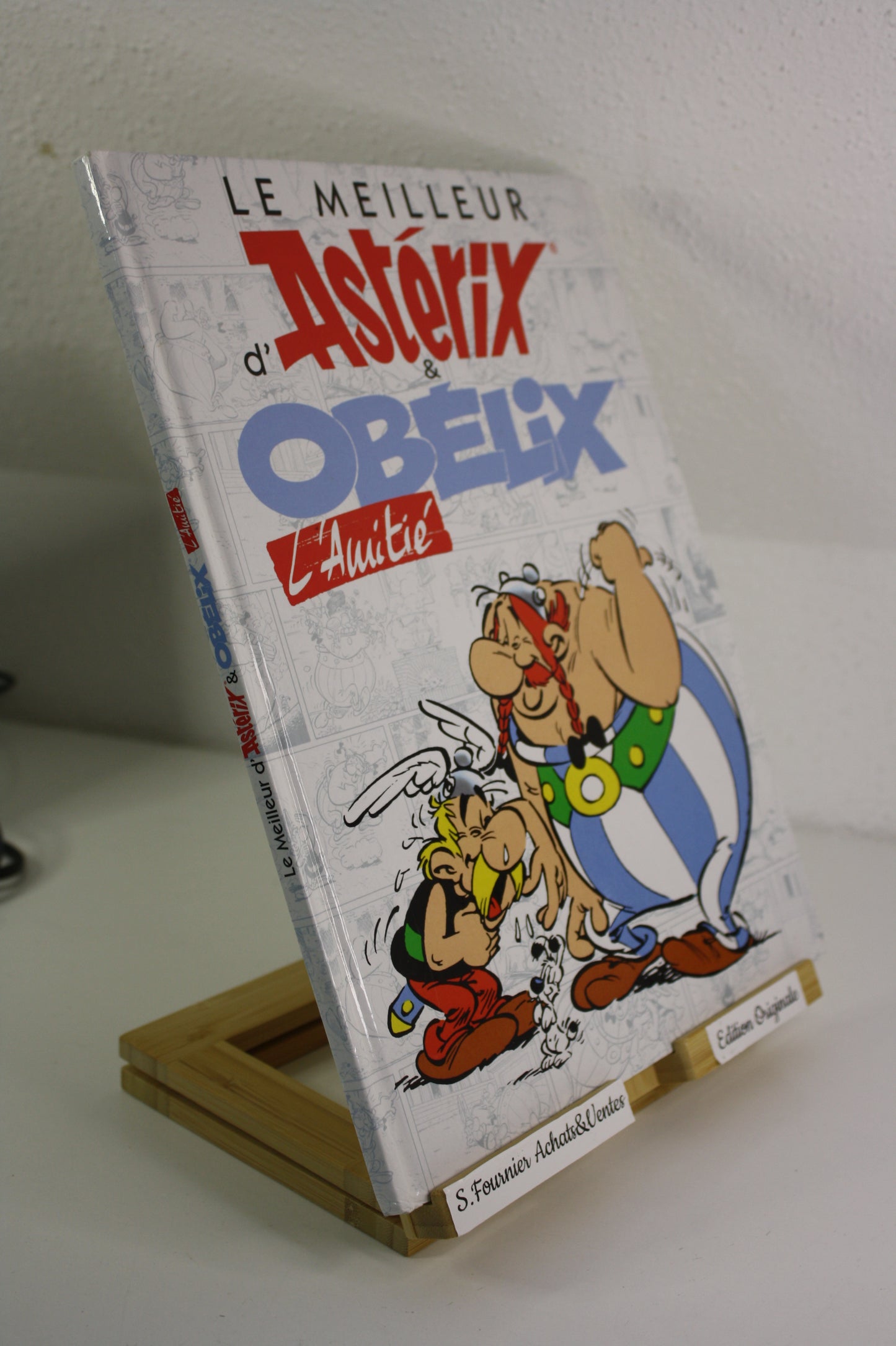 Le meilleur d’Astérix : L’amitié – Astérix – Goscinny Uderzo – Albert René – EO – 2014