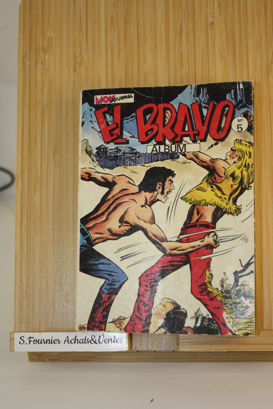 Album recueil n°5 – El Bravo – Michetoni Saverio – Mon Journal – Périodique – 1978