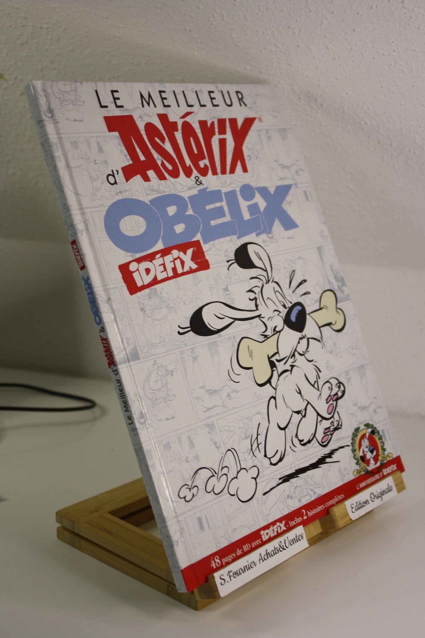 Idéfix –Le meilleur d’Astérix et Obélix – Goscinny Uderzo – Albert René - EO – 2015