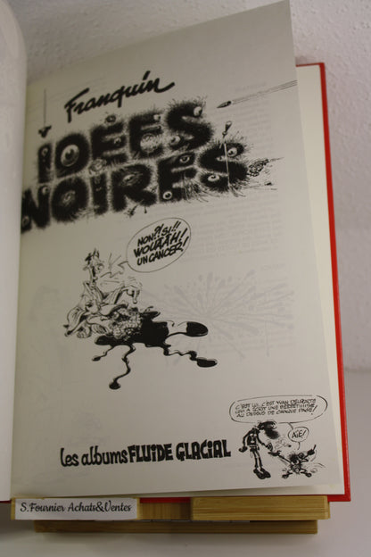 Tome 1 – Idées Noires – Franquin – Fluide Glacial – Réédition – 1991