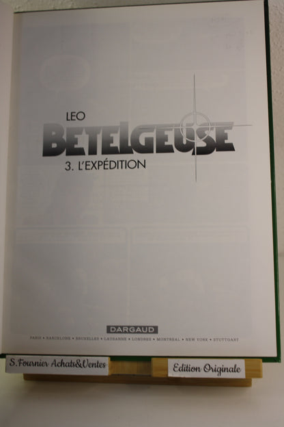 3 L’expédition – Bételgeuse – Léo - Dargaud - EO - 2002