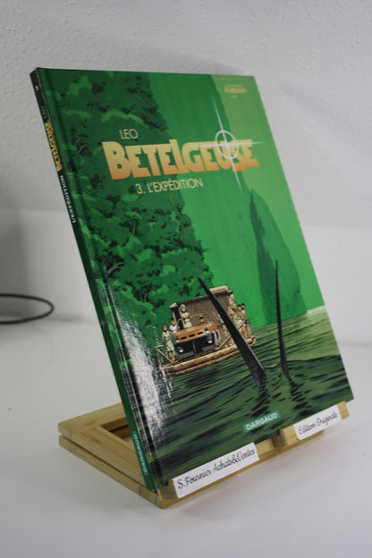 3 L’expédition – Bételgeuse – Léo - Dargaud - EO - 2002