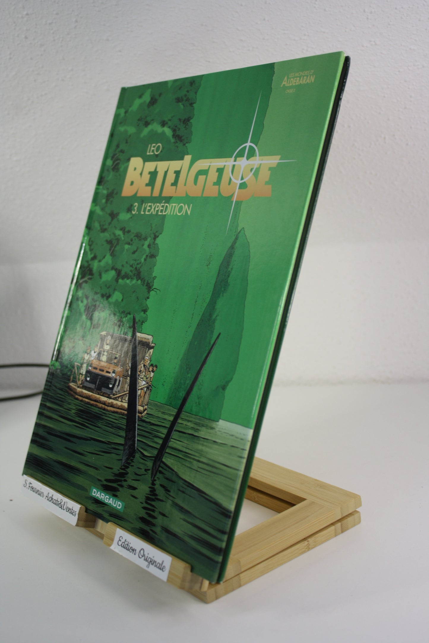 3 L’expédition – Bételgeuse – Léo - Dargaud - EO - 2002