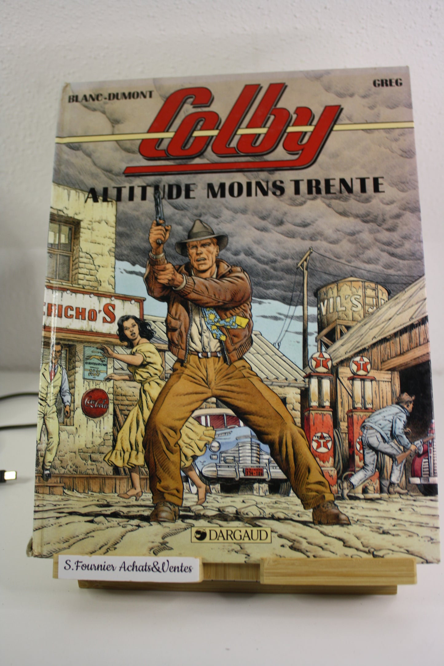 Altitude moins trente – Colby – Blanc Dumont Greg – Dargaud - EO - 1991