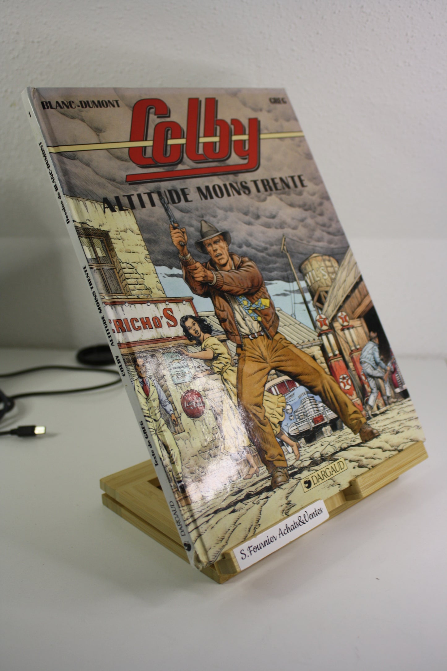 Altitude moins trente – Colby – Blanc Dumont Greg – Dargaud - EO - 1991