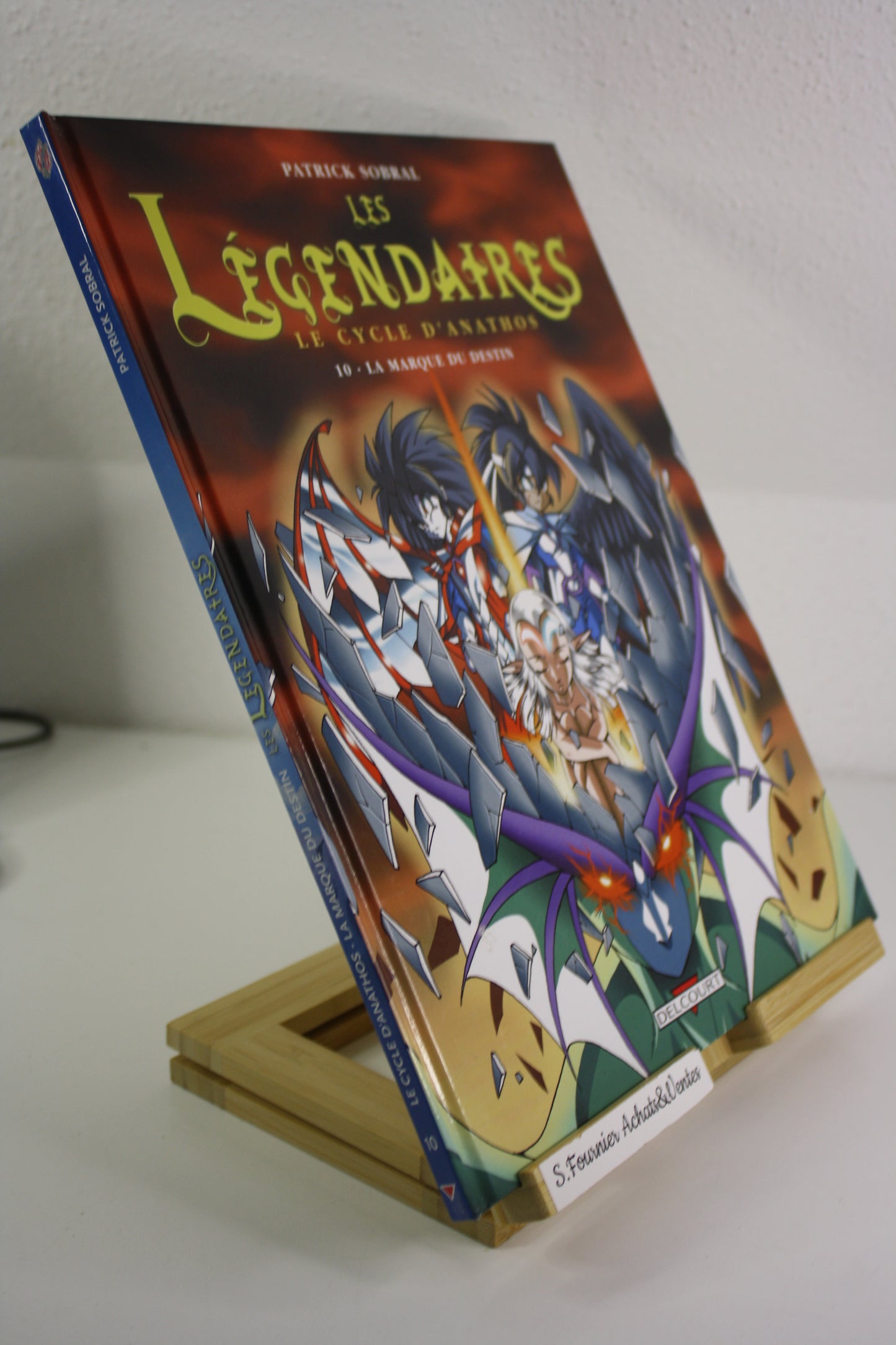 10 La marque du destin – Les légendaires – Sobral – Delcourt – EO - 2009