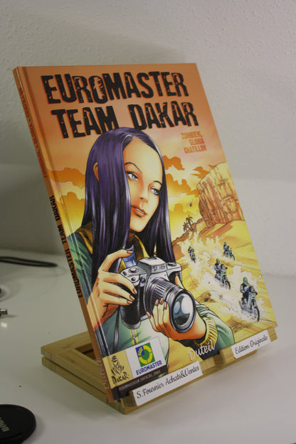 Euromaster team Dakar Tome 1 – Dakar – Zumbiehl Gloria Chatillon – Duteil – EO - 2004