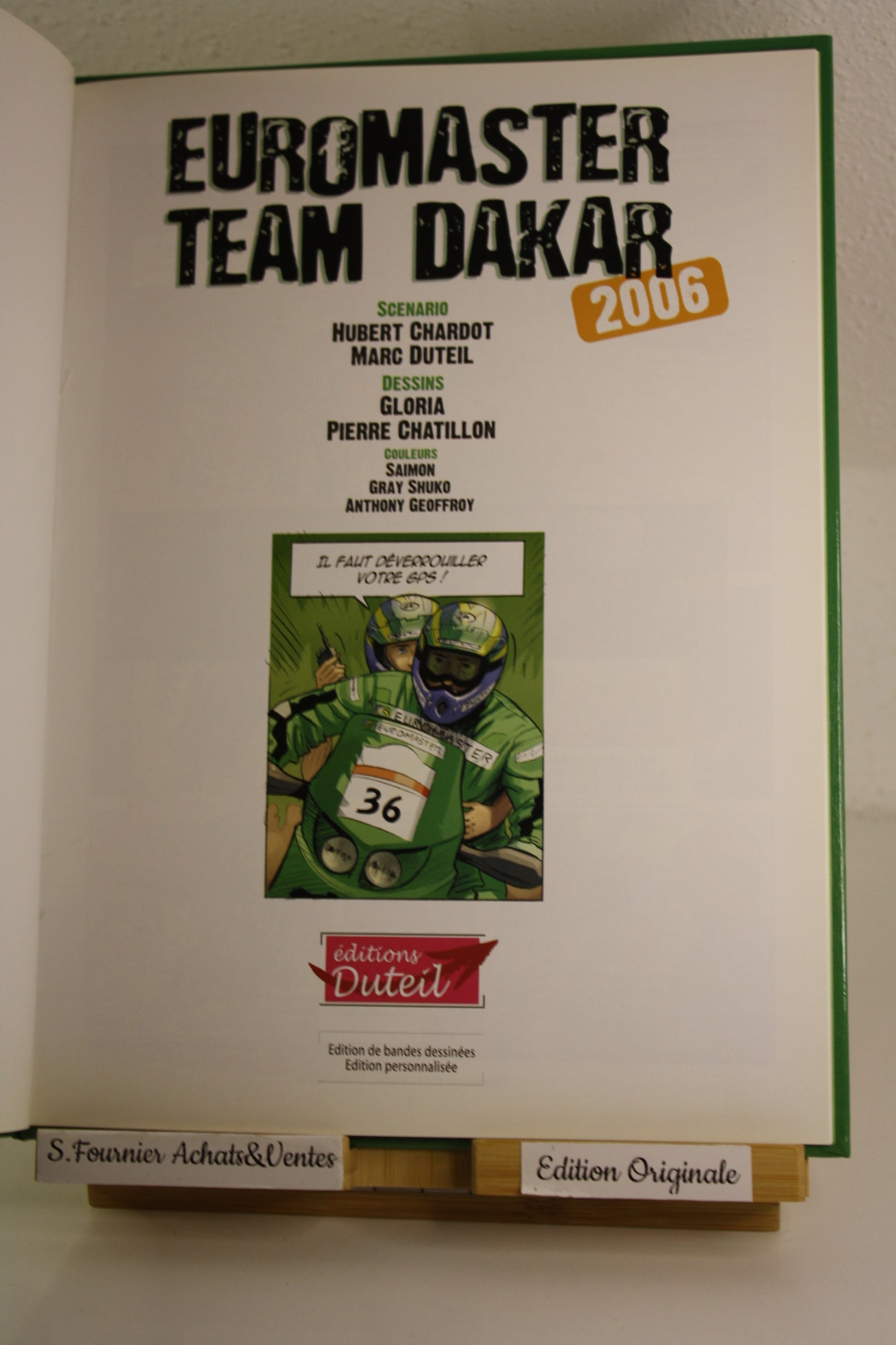 Euromaster team Dakar Tome 2 – Dakar – Chardot Duteil Gloria Chatillon – Duteil – EO - 2005