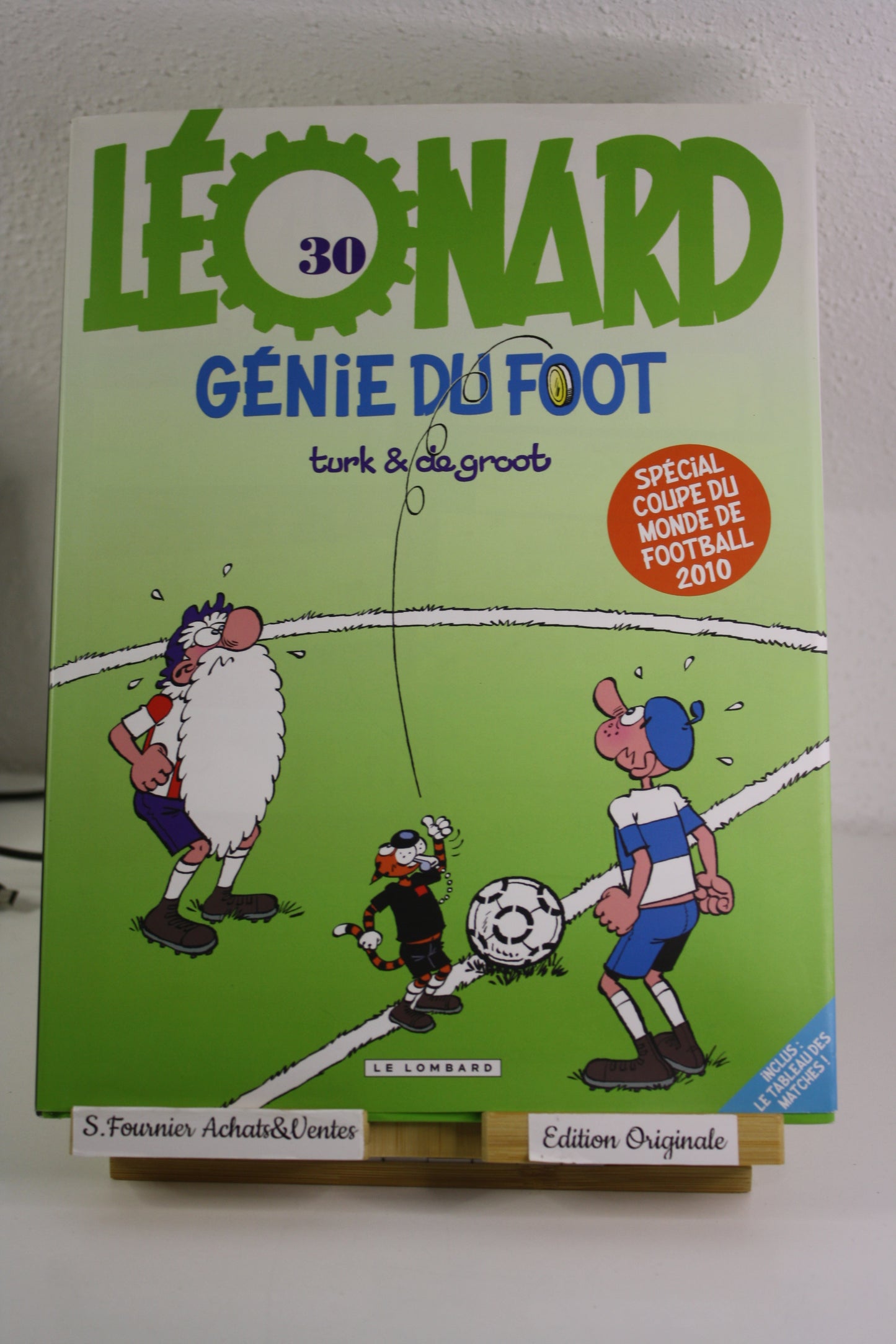 Génie du foot spécial coupe du monde 20010 – Léonard – Turk Degroot – Le Lombard – Réédition – 2010
