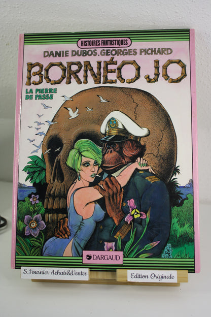 La pierre de passe – Bornéo Jo – Pichard – Dargaud – EO – 1984