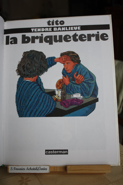 La briqueterie – Tendre Banlieue – Tito – Casterman – Réédition – 1991