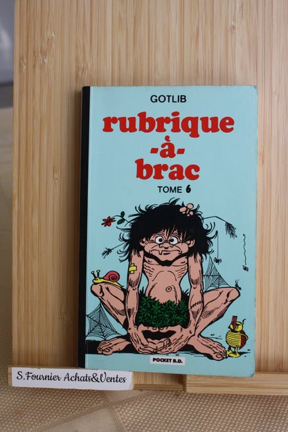 Rubrique à brac tome 6 – Humour - Gotilb – Pocket BD – Réédition – 1991 - Poche