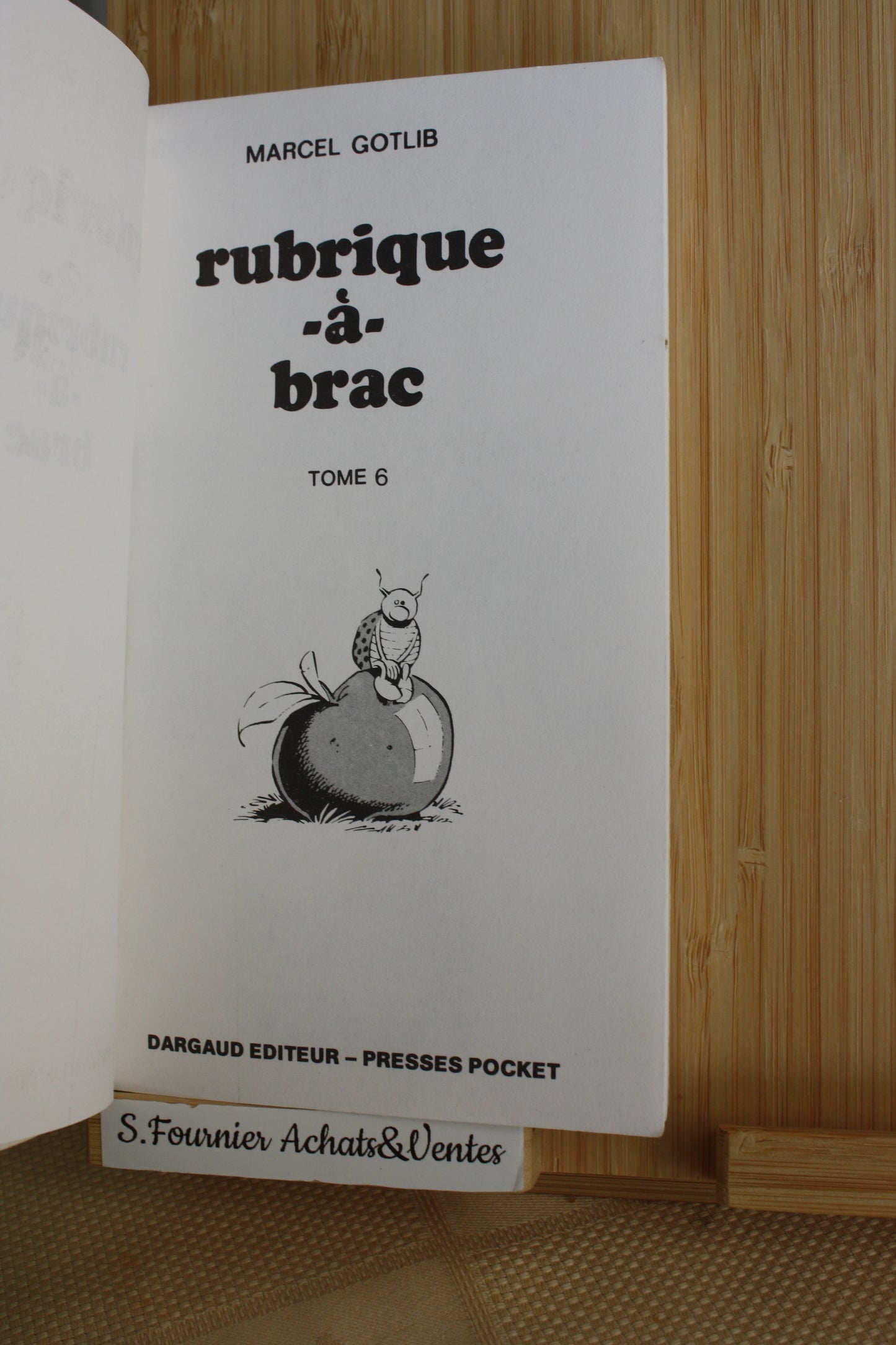 Rubrique à brac tome 6 – Humour - Gotilb – Pocket BD – Réédition – 1991 - Poche