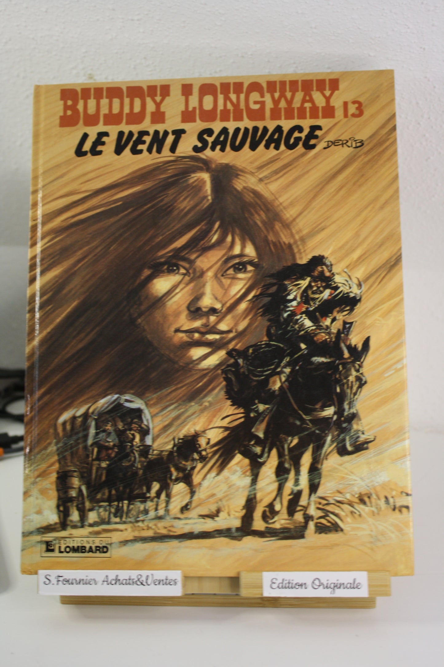Le vent sauvage – Buddy LongWay – Derib – Du Lombard – EO – 1984