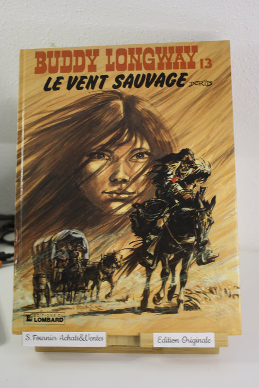 Le vent sauvage – Buddy LongWay – Derib – Du Lombard – EO – 1984