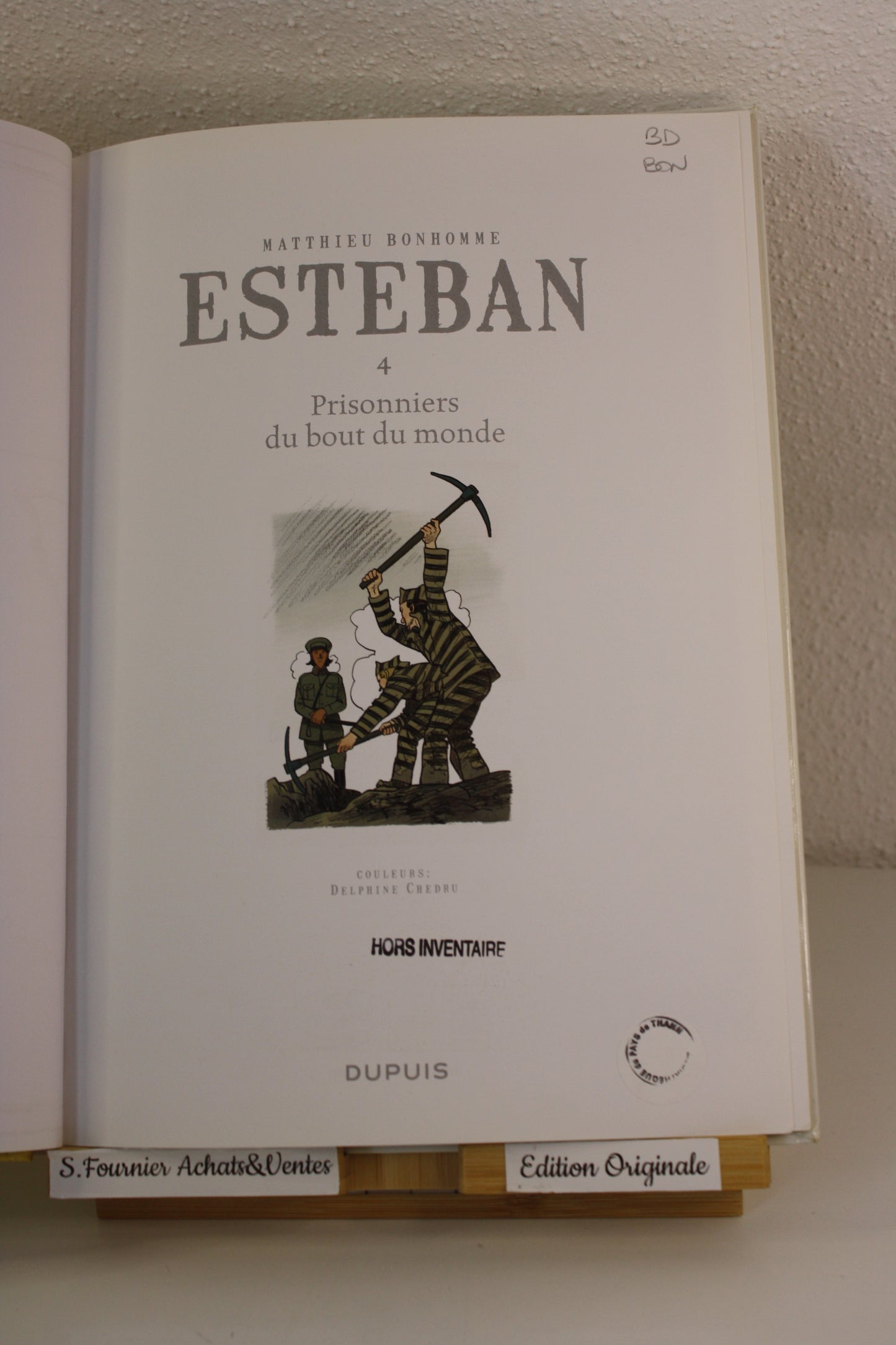 Prisonnier du bout du monde – Estéban – Bonhomme – Dupuis – EO – 2012