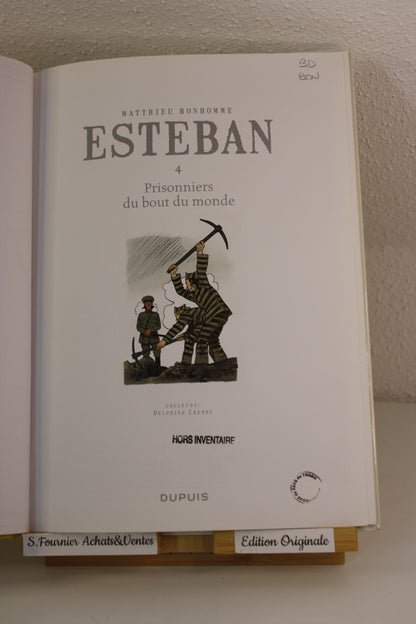 Prisonnier du bout du monde – Estéban – Bonhomme – Dupuis – EO – 2012