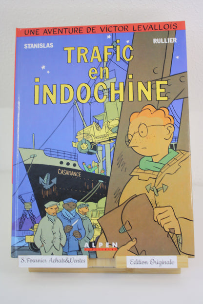 Trafic en Indochine – Victor Levallois – Stanislas Rullier – Alpen Publisher – EO – 1990