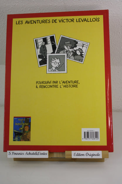 Trafic en Indochine – Victor Levallois – Stanislas Rullier – Alpen Publisher – EO – 1990