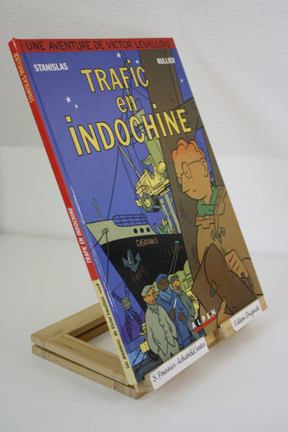 Trafic en Indochine – Victor Levallois – Stanislas Rullier – Alpen Publisher – EO – 1990
