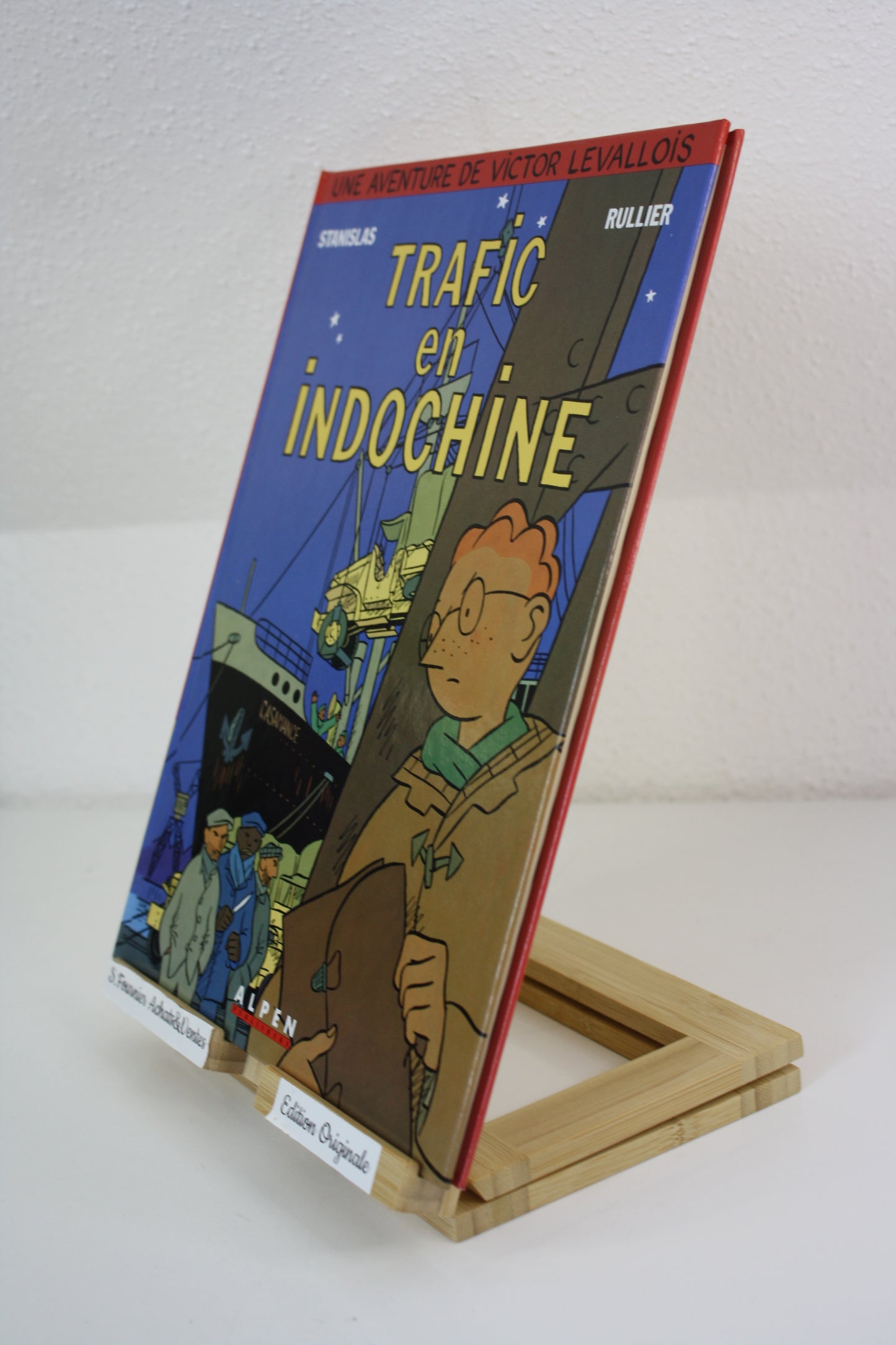 Trafic en Indochine – Victor Levallois – Stanislas Rullier – Alpen Publisher – EO – 1990