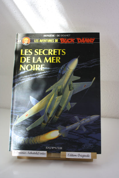 Les secrets de la mer noire – Buck Danny – Bergèse De Douhet – Dupuis – EO – 1994