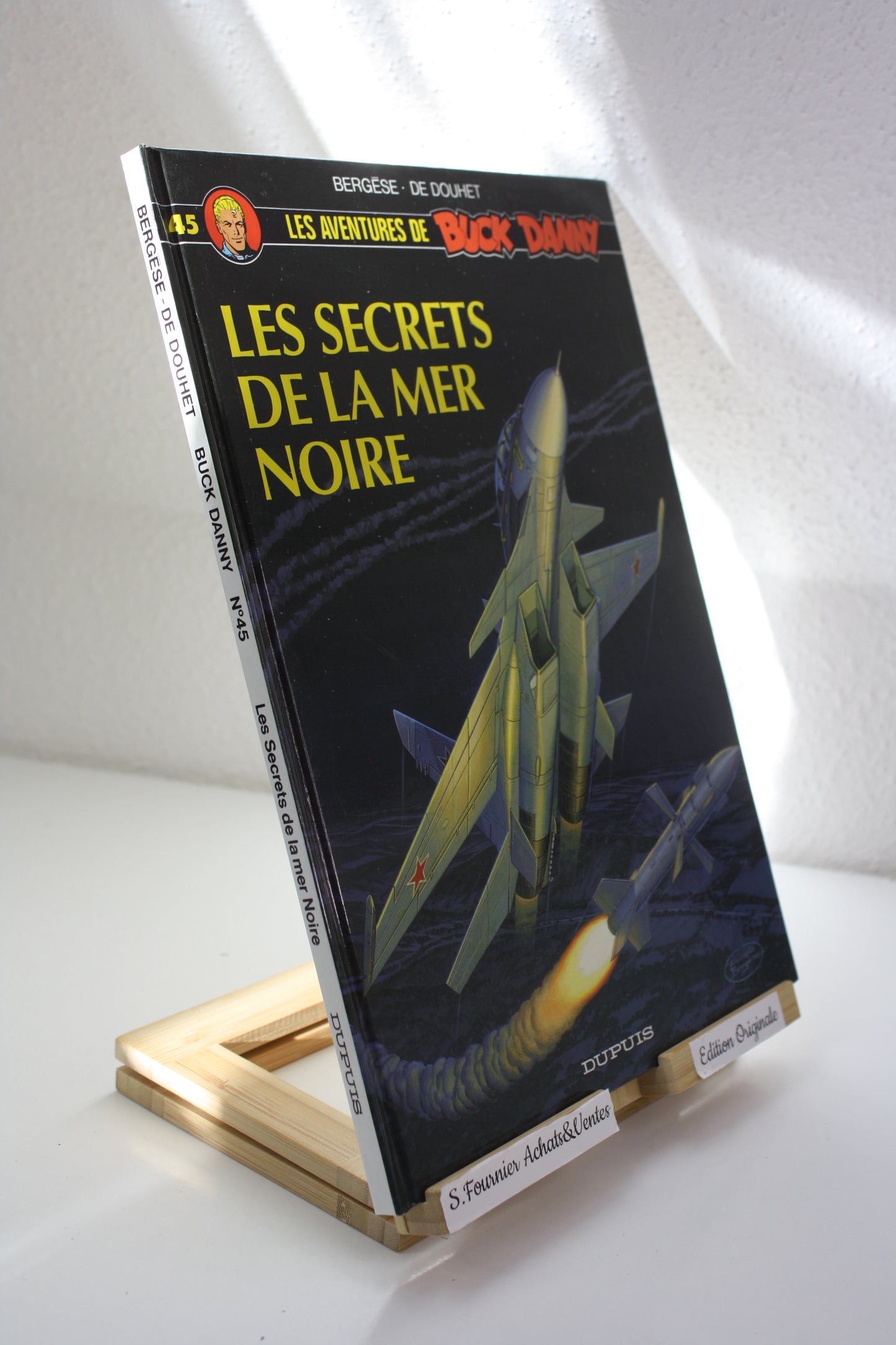 Les secrets de la mer noire – Buck Danny – Bergèse De Douhet – Dupuis – EO – 1994