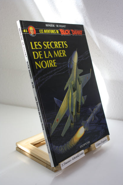 Les secrets de la mer noire – Buck Danny – Bergèse De Douhet – Dupuis – EO – 1994
