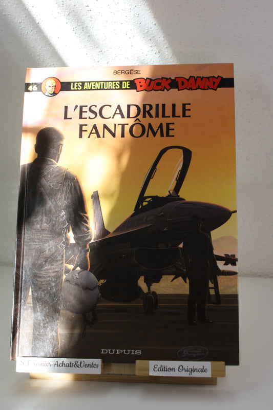 L’escadrille fantôme – Buck Danny – Bergèse – Dupuis – EO – 1996