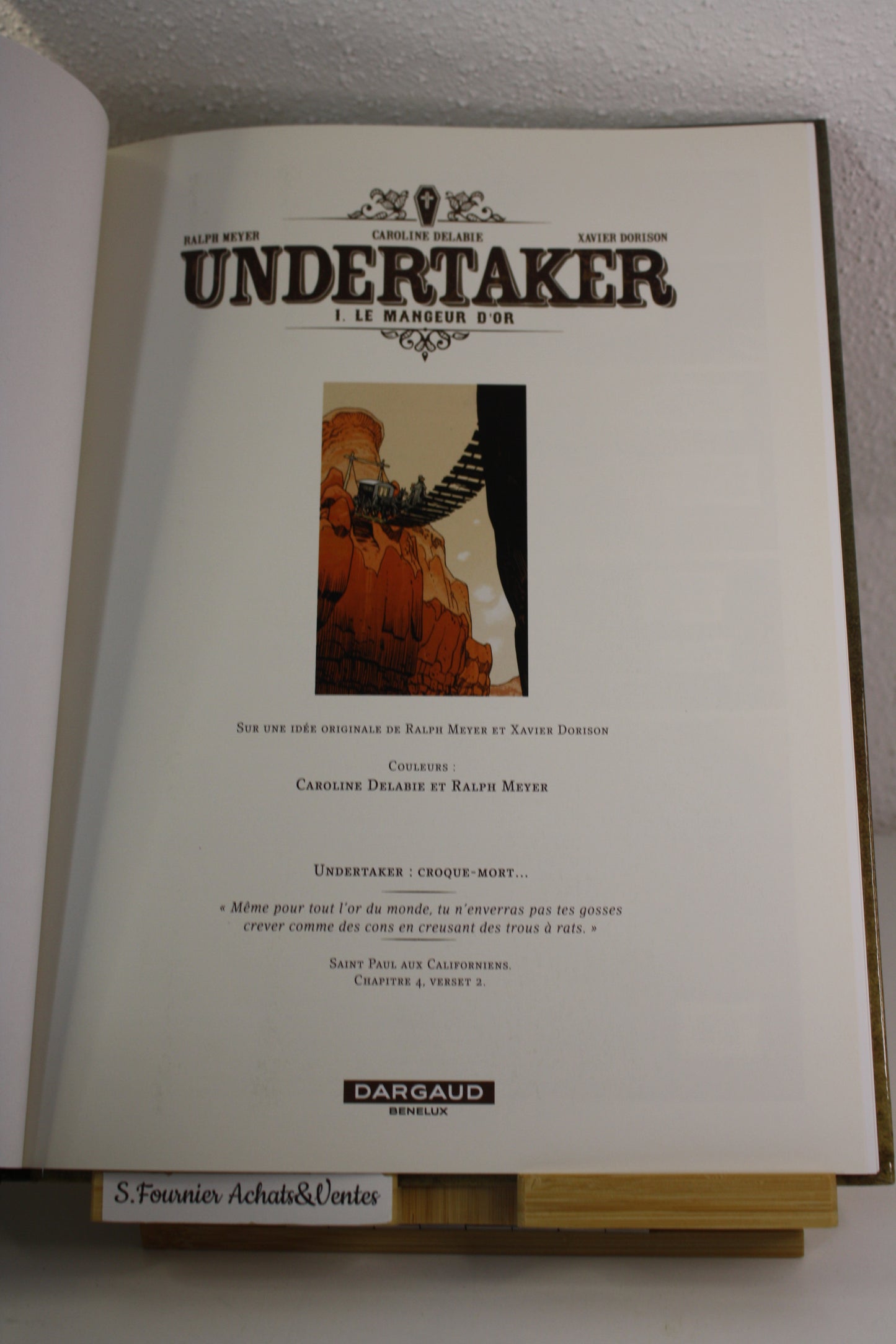 Le mangeur d’or 1 – Undertaker – Meyer Delabie Dorison - Dargaud – Réédition – 2016