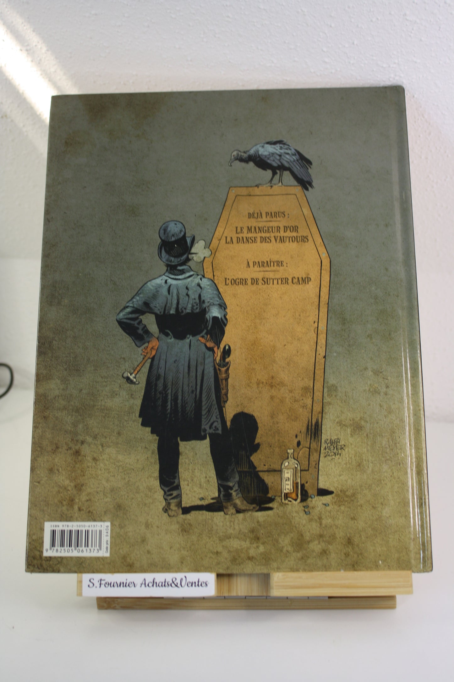 Le mangeur d’or 1 – Undertaker – Meyer Delabie Dorison - Dargaud – Réédition – 2016