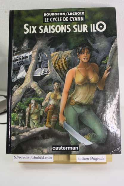 Six saisons sur ILO – Le cycle de Cyann – Bourgeon Lacroix – Casterman – EO – 1997