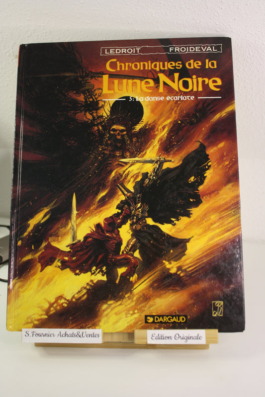 La dance écarlate 5 – Chronique de la lune noire – Ledroit Froideval – Dargaud – EO – 1994