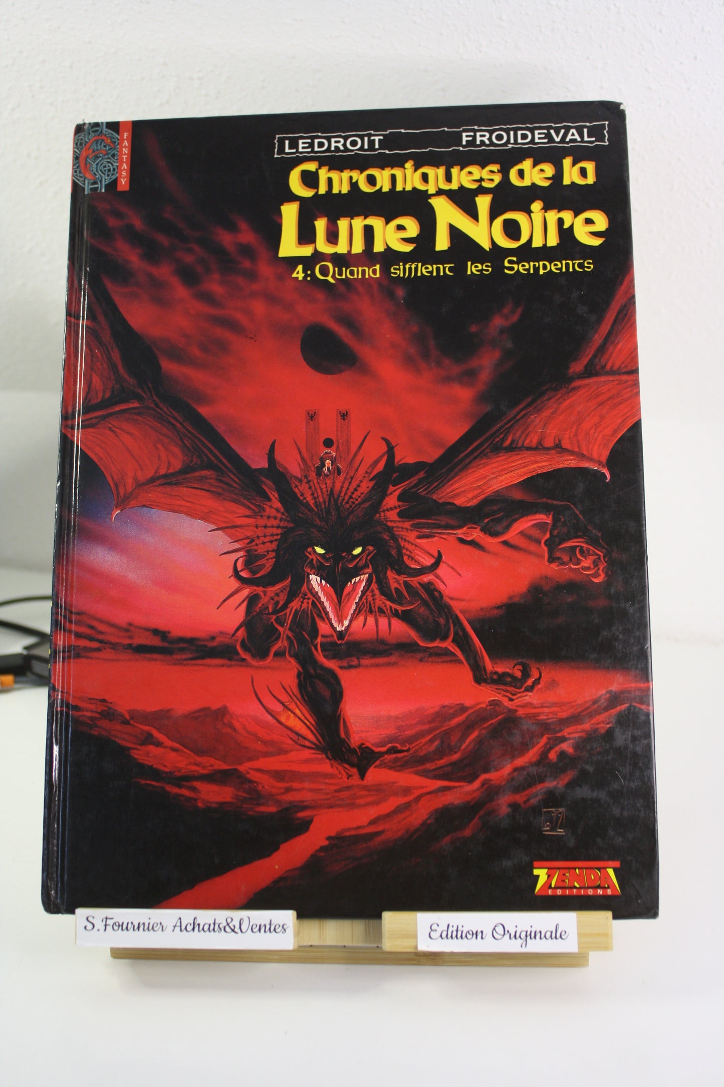 Quand sifflent les serpents 4 – Chronique de la lune noire – Ledroit Froideval – Zenda – EO – 1992