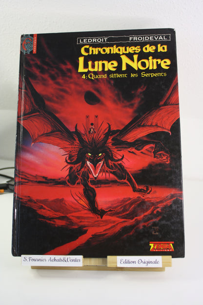 Quand sifflent les serpents 4 – Chronique de la lune noire – Ledroit Froideval – Zenda – EO – 1992